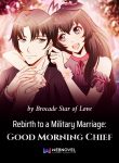 Rebirth to a Military Marriage Good Morning Chief
